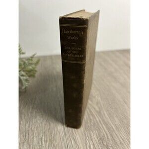 Nathaniel Hawthorne “House of the Seven Gables” Book 1879 Edition Gilded Pages